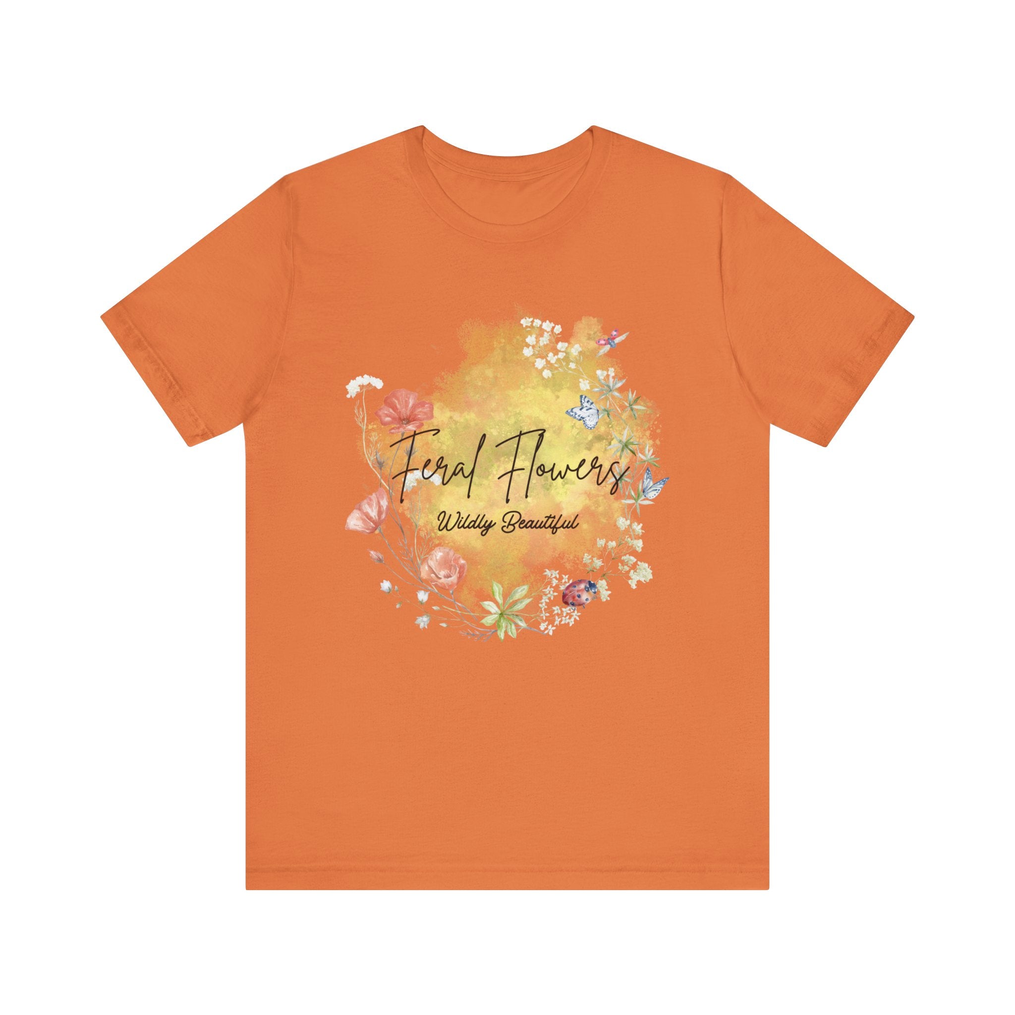 Wildflower Tee with Feral Flowers Slogan