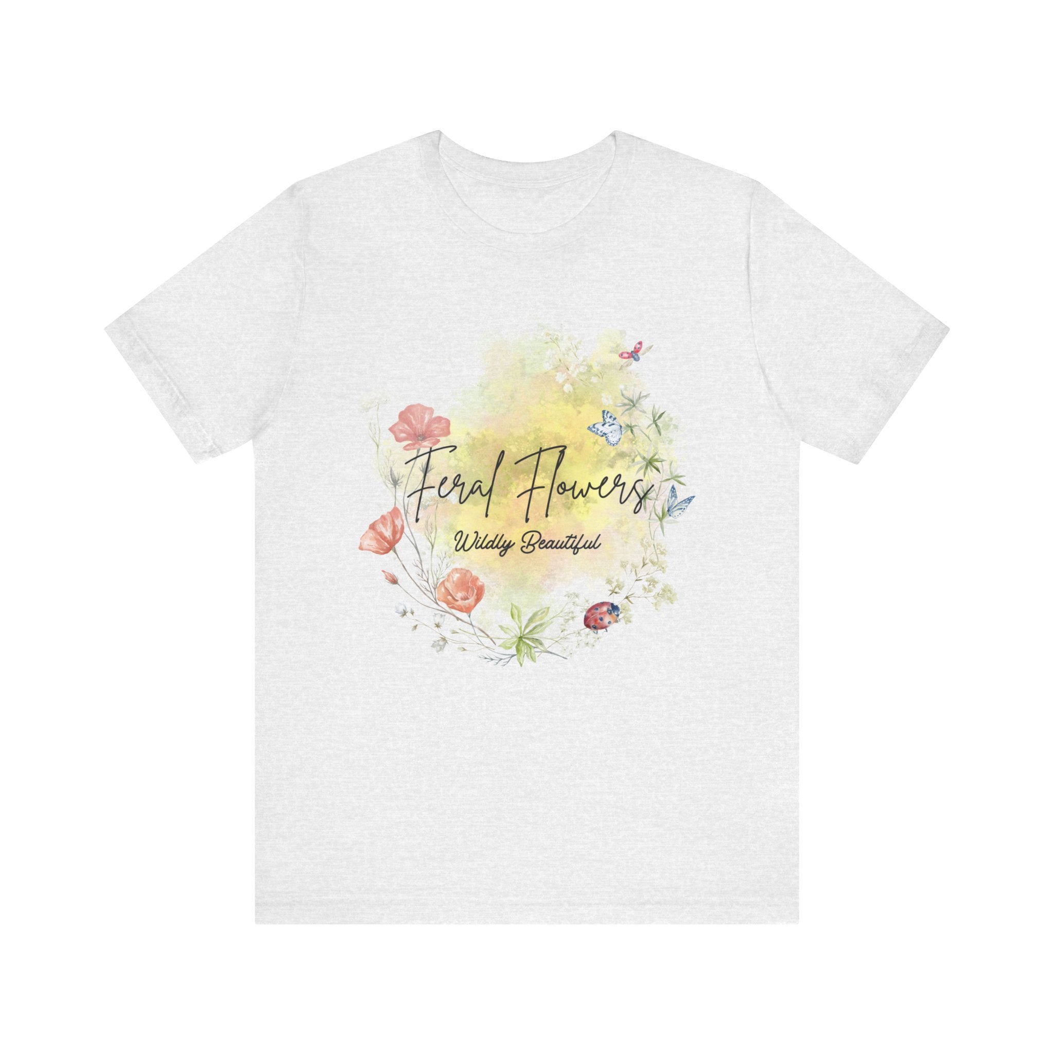 Wildflower Tee with Feral Flowers Slogan