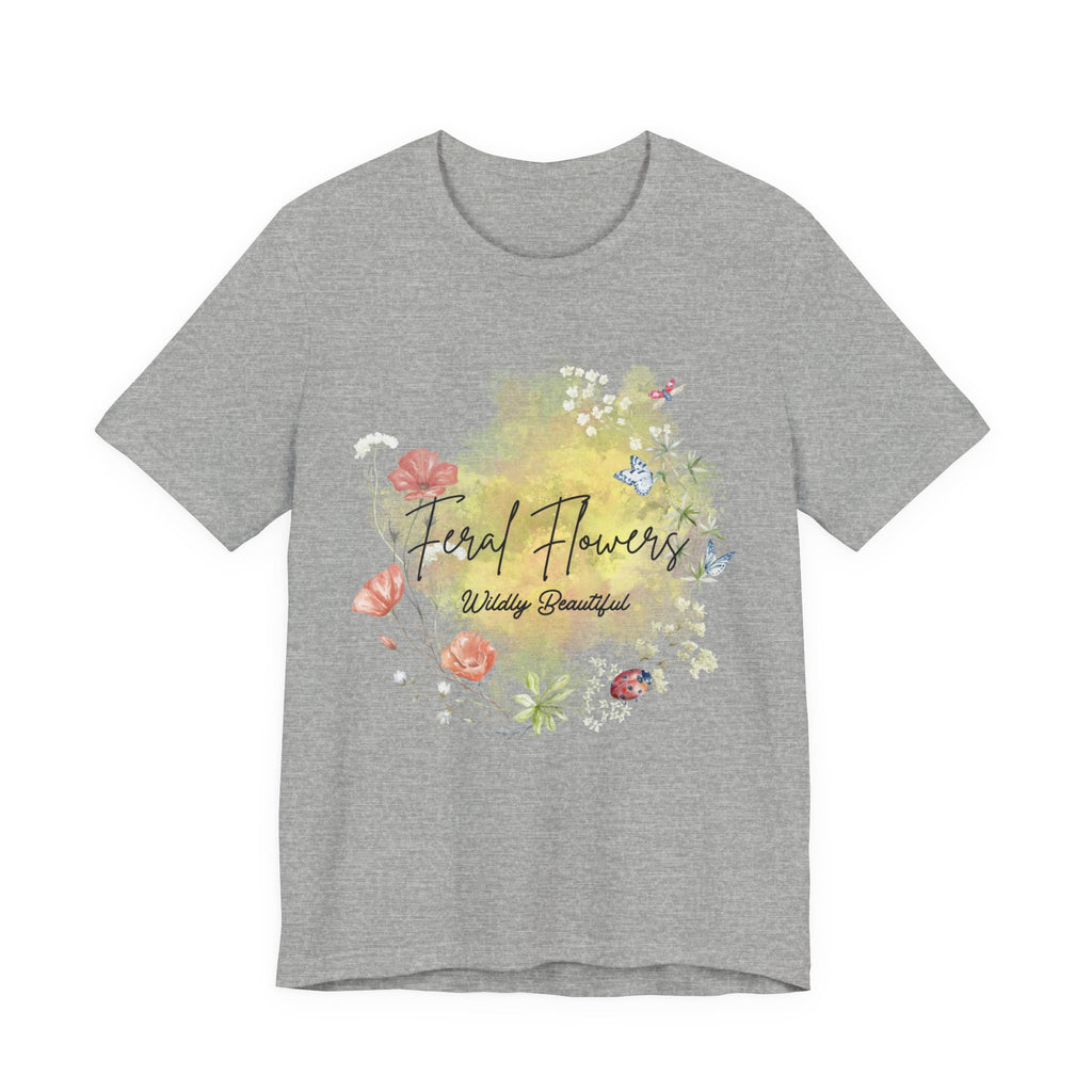 Wildflower Tee with Feral Flowers Slogan