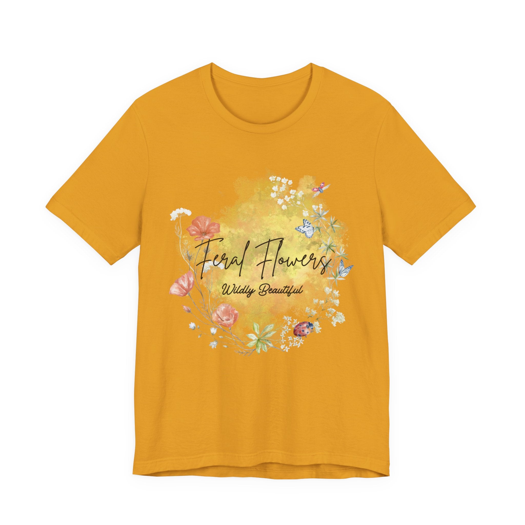 Wildflower Tee with Feral Flowers Slogan