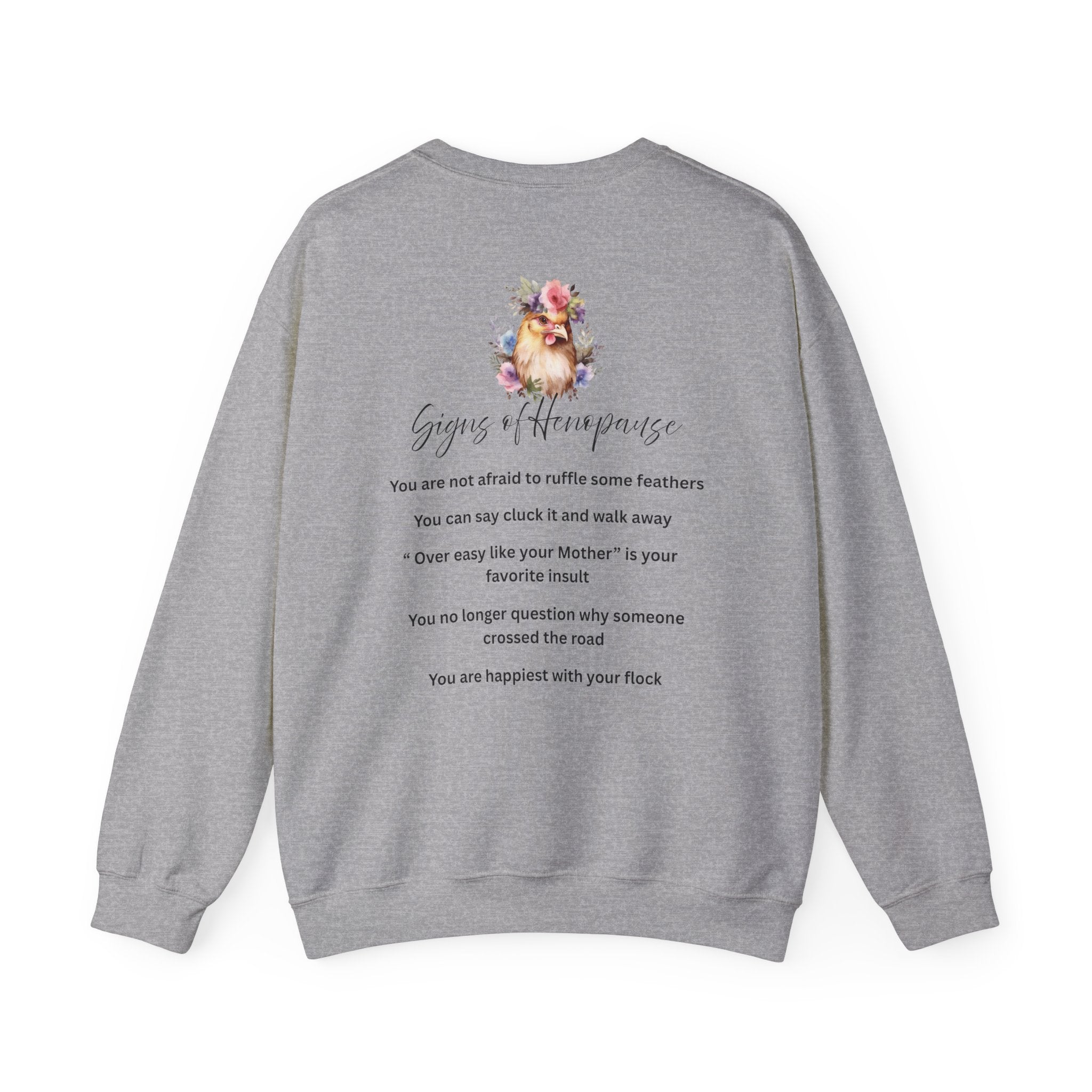Funny Henopause Sweatshirt - Unisex Crewneck