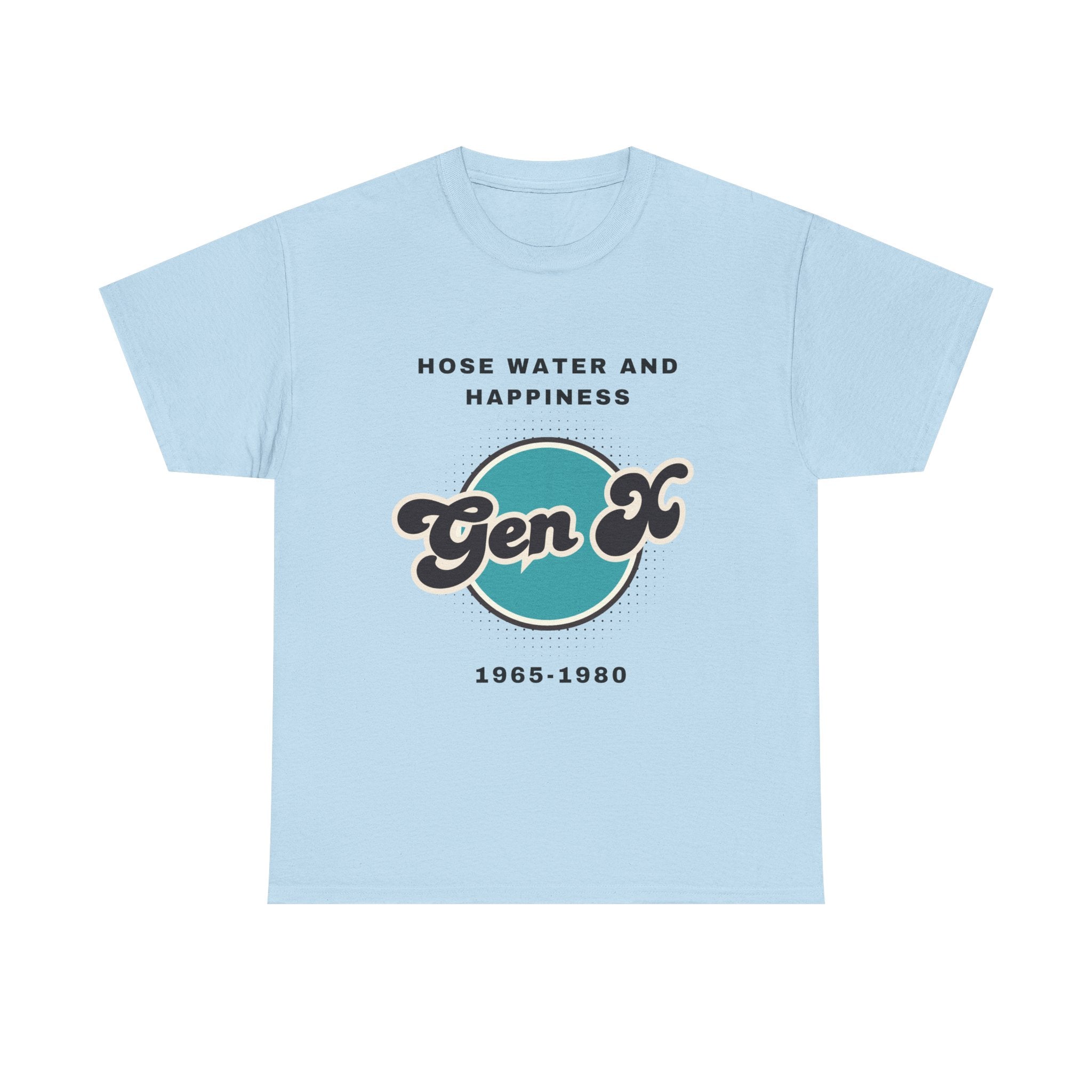 Tee Generation X Hosewater and Happiness Unisex Tee