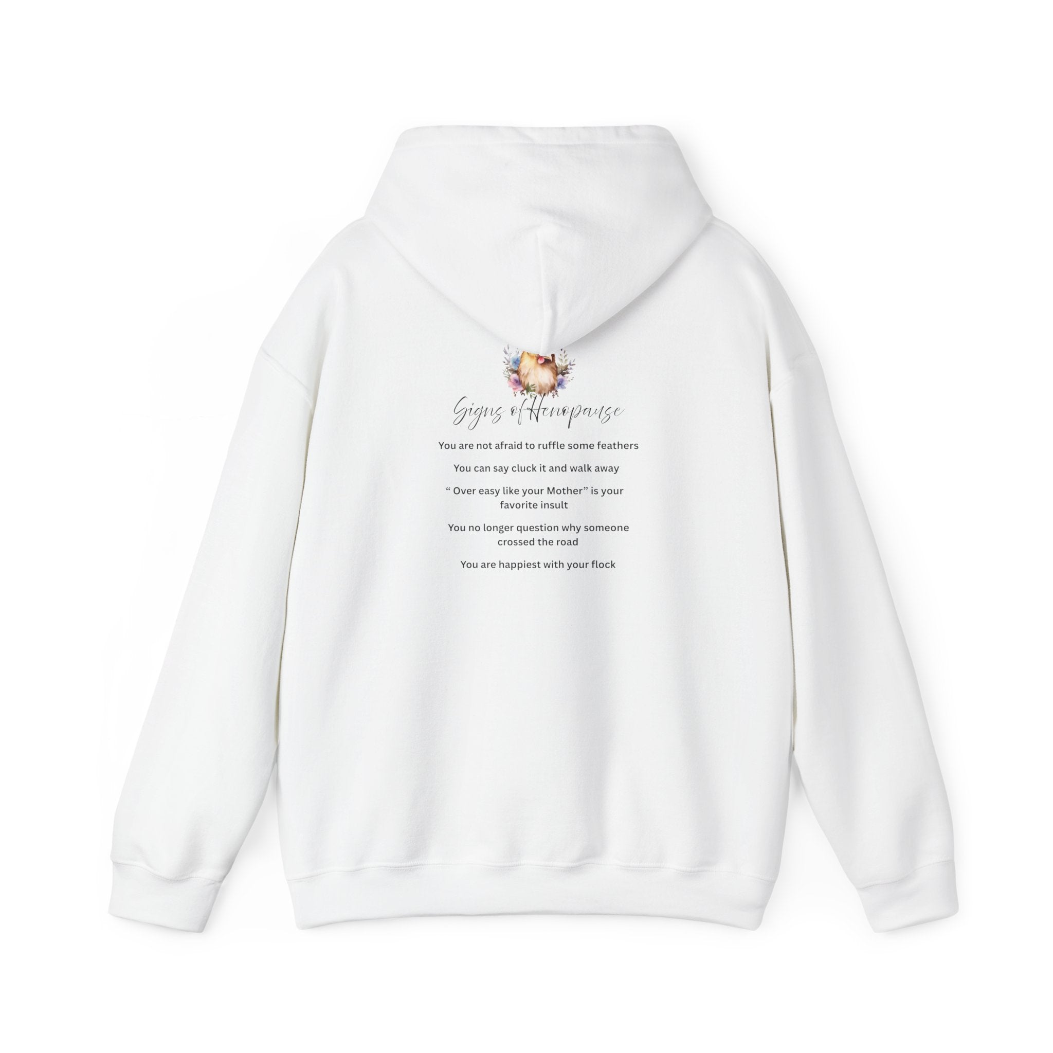 Hooded Sweatshirt Signs of Henopause Funny Menopause Reference