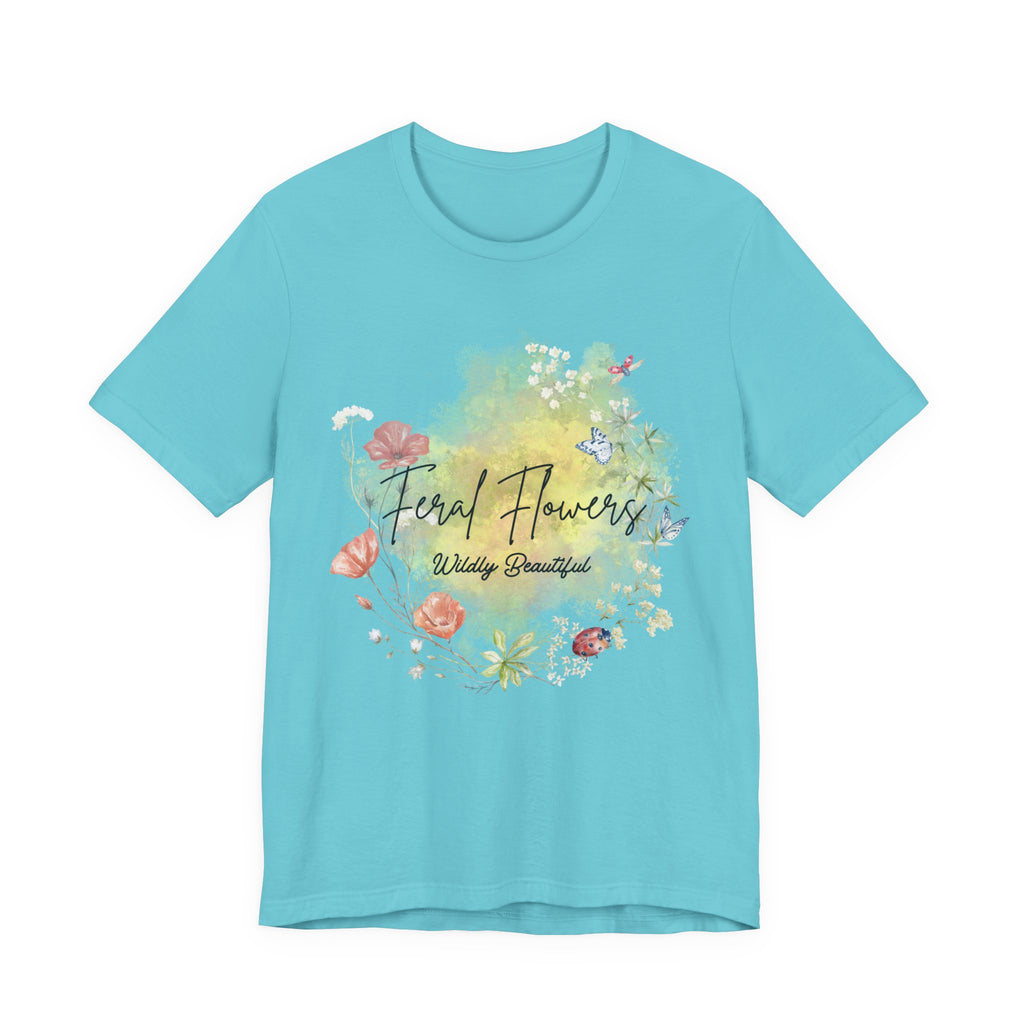 Wildflower Tee with Feral Flowers Slogan