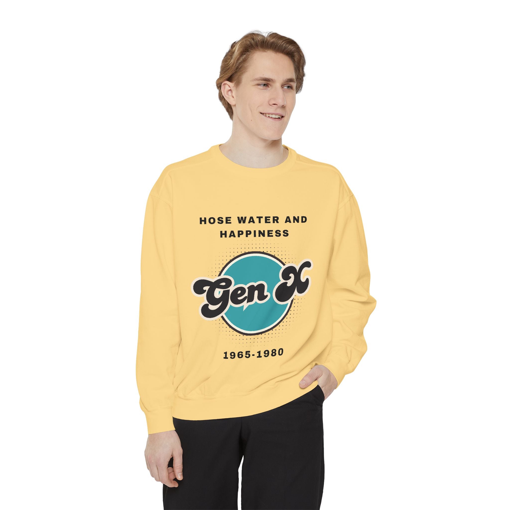 Sweatshirt - Gen X Hosewater and Happiness Generation Raised Tough Design