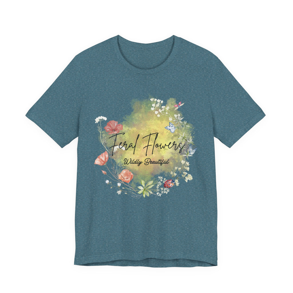 Wildflower Tee with Feral Flowers Slogan