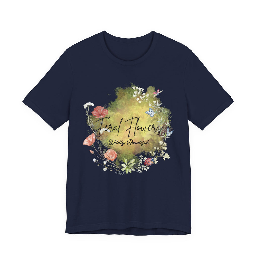 Wildflower Tee with Feral Flowers Slogan