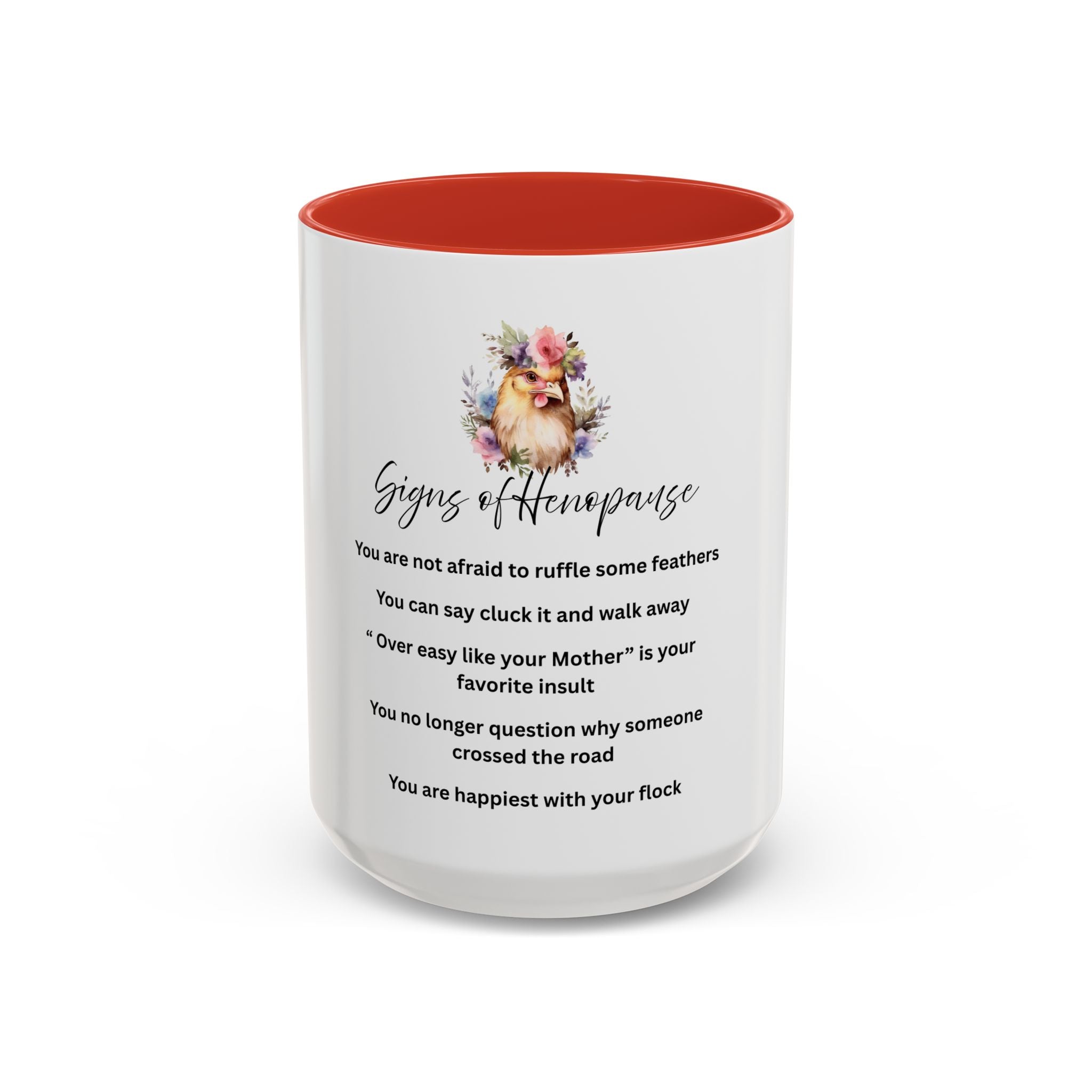 Coffee Mug -Menopause Humor, Chicken Humor "Signs of Henopause"