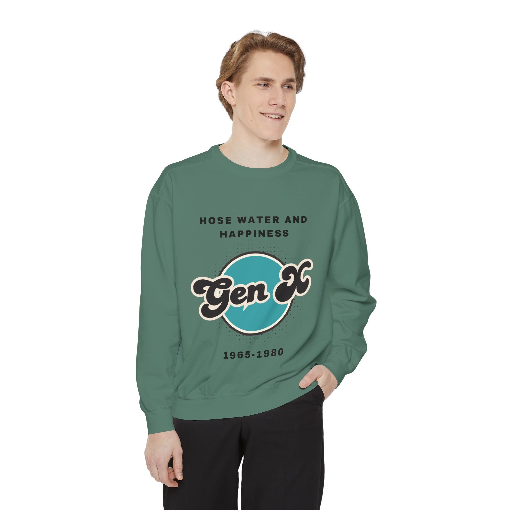 Sweatshirt - Gen X Hosewater and Happiness Generation Raised Tough Design