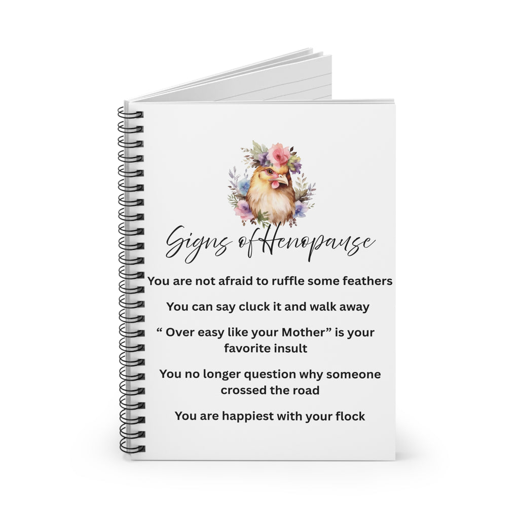 Signs of Henopause Spiral Notebook — Funny Chicken Floral Journal for Women