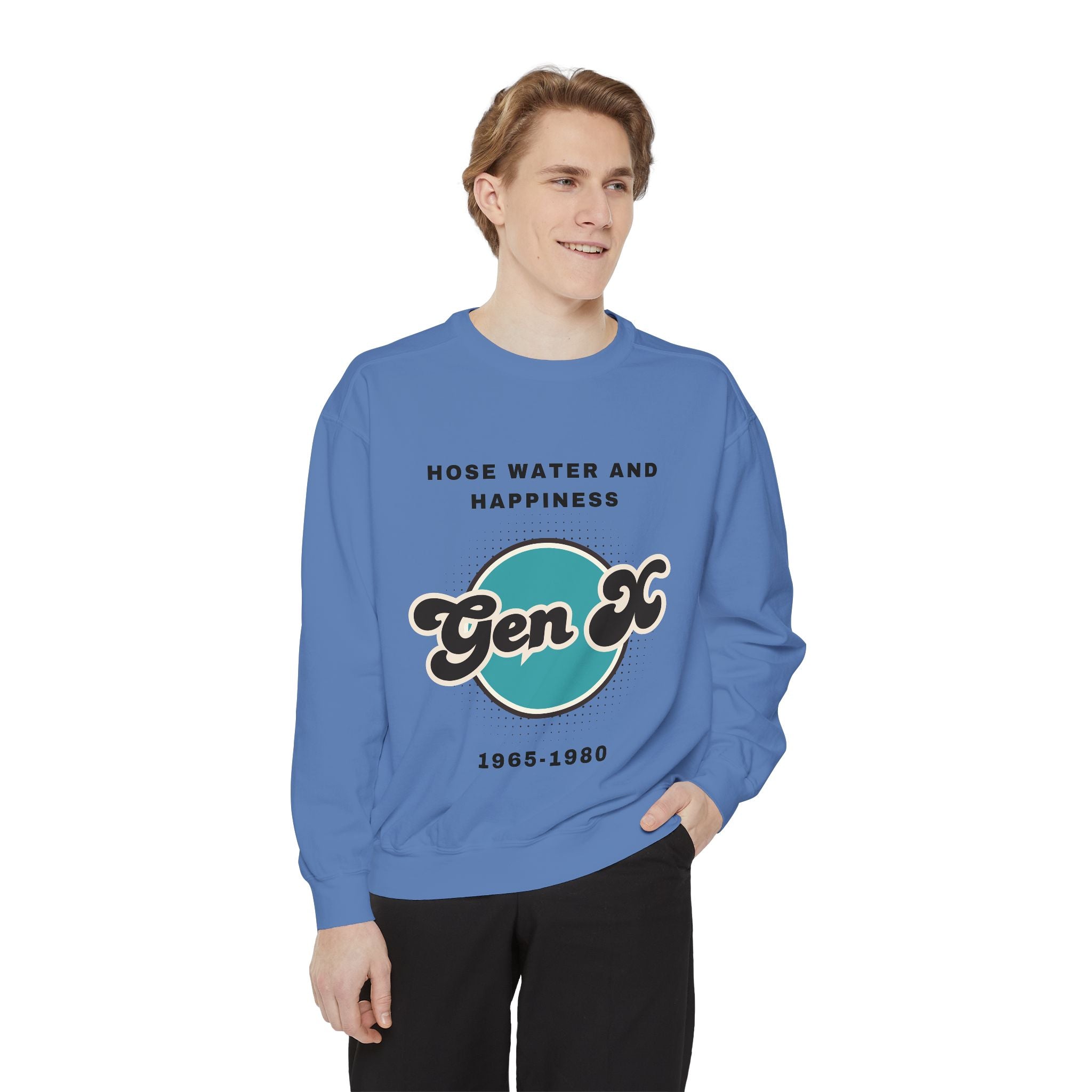Sweatshirt - Gen X Hosewater and Happiness Generation Raised Tough Design