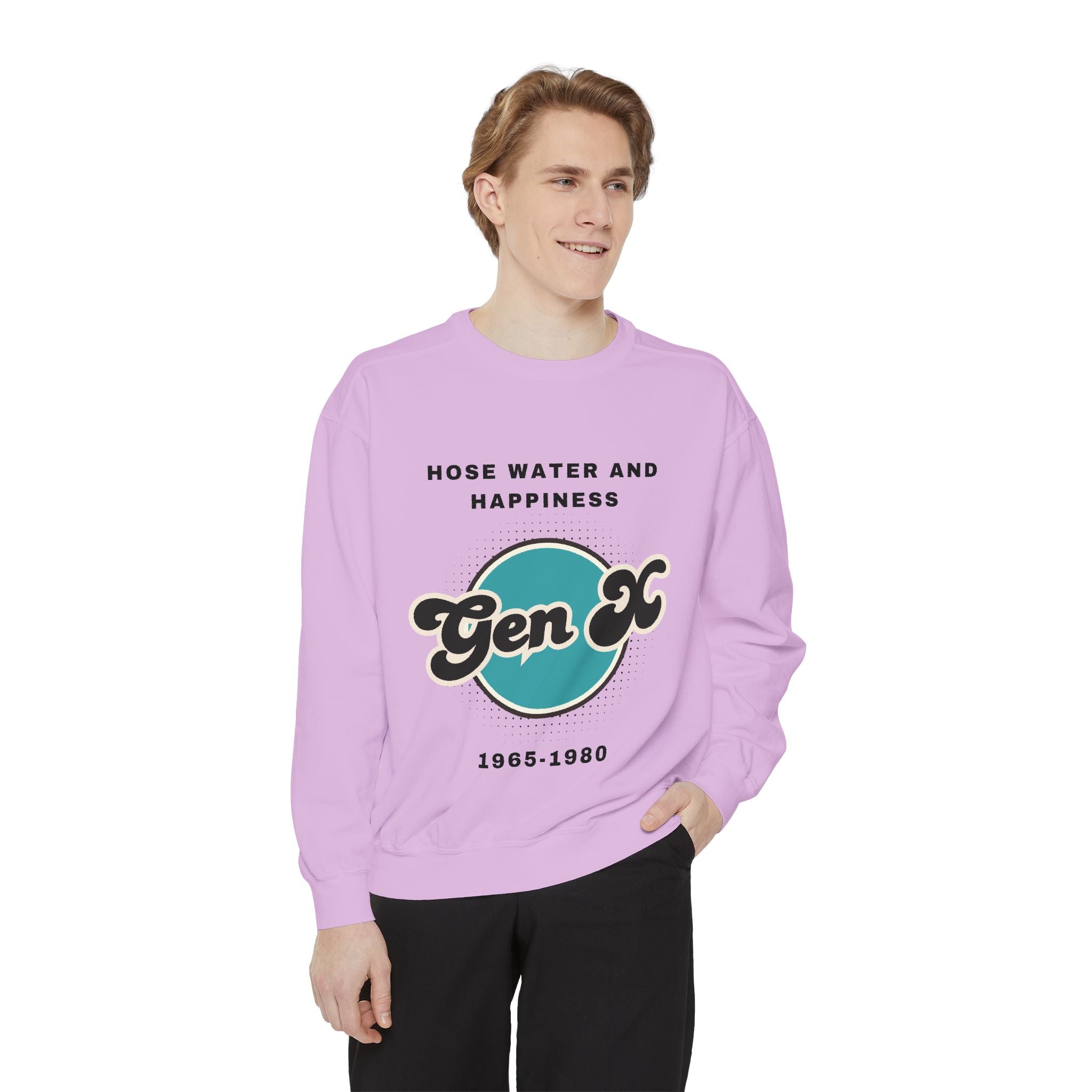 Sweatshirt - Gen X Hosewater and Happiness Generation Raised Tough Design