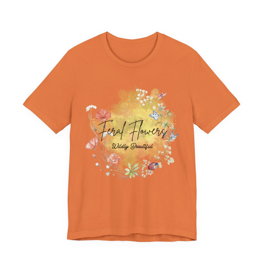 Wildflower Tee with Feral Flowers Slogan