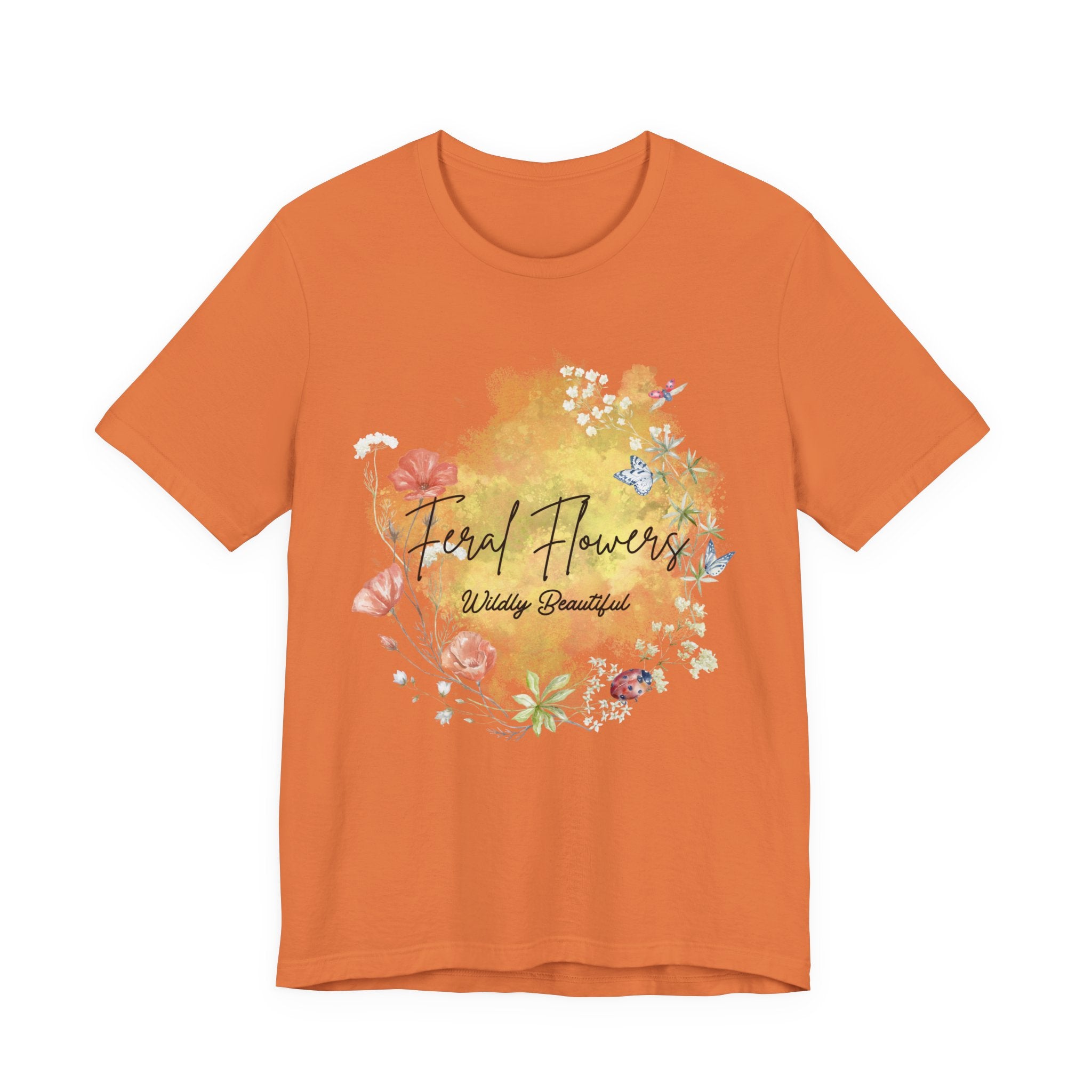 Wildflower Tee with Feral Flowers Slogan