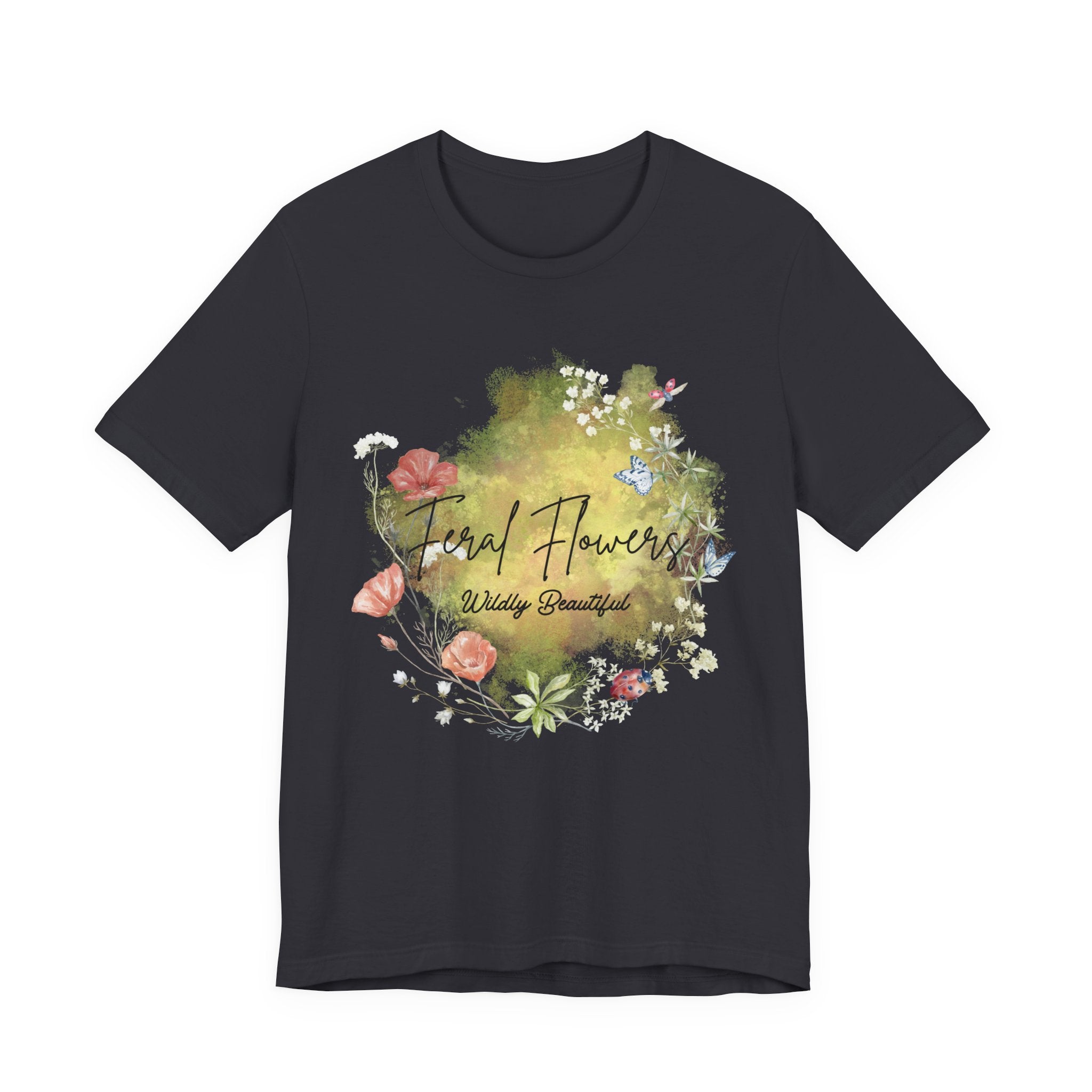 Wildflower Tee with Feral Flowers Slogan