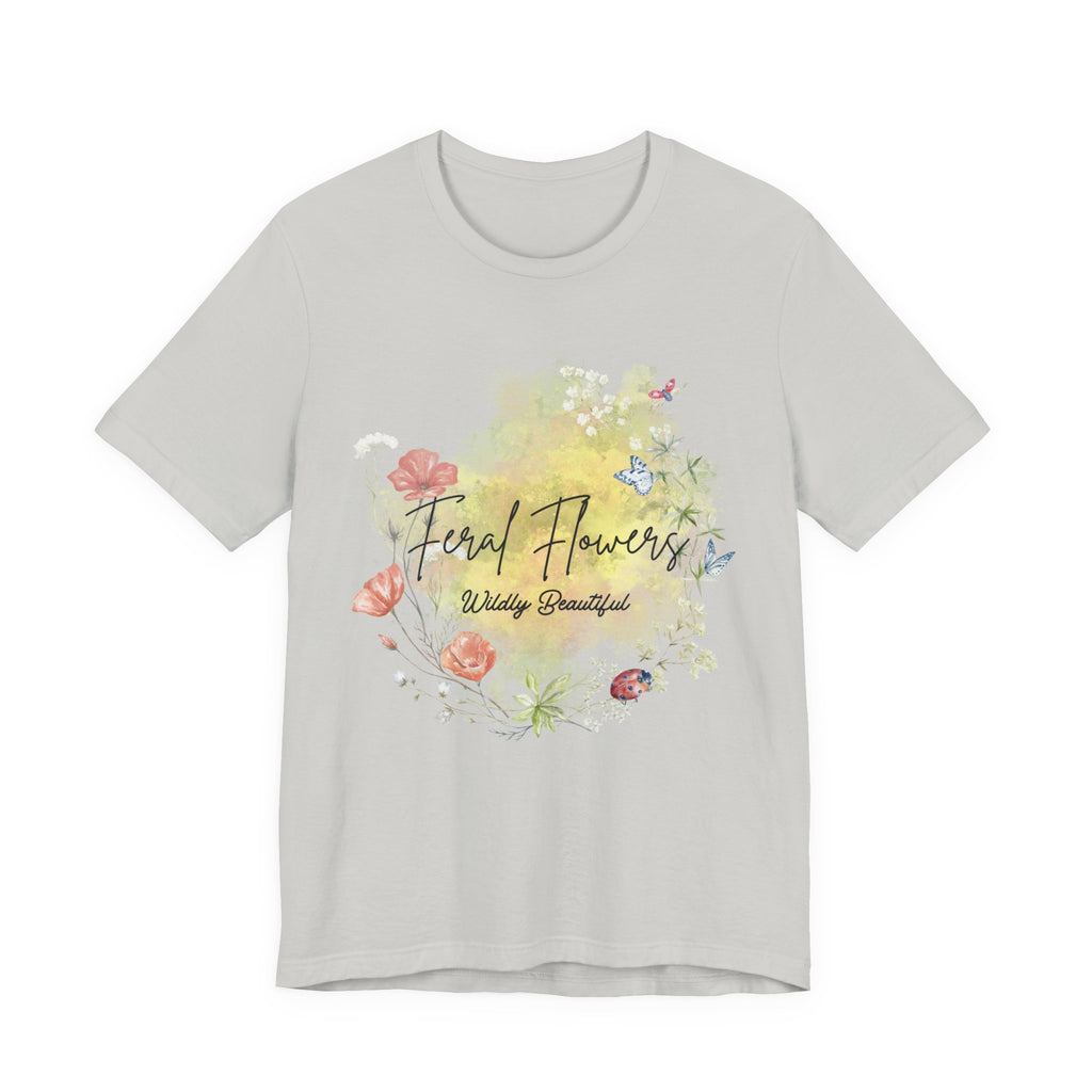 Wildflower Tee with Feral Flowers Slogan